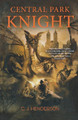 Central Park Knight by C. J. Henderson