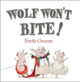 Wolf Won't Bite! Emily Gravett 9781442427631