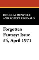 Forgotten Fantasy: Issue #4, April 1971 Douglas Menville 9781434466921