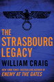 The Strasbourg Legacy by William Craig