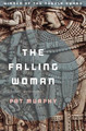 The Falling Woman Pat Murphy 9781504053266