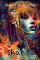 Shards by James V Viscosi