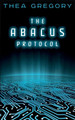 The ABACUS Protocol by Thea Gregory