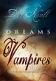 Dreams and Vampires Dee Krull 9781465357052