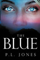 The Blue- P L Jones 9781452559346