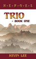 Trio - Book One by Kevin, Lee