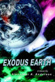 Exodus Earth by Alexander A Anderson
