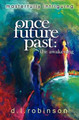 Once Future Past by Donald L Robinson