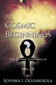 Cosmic Beginnings by Soyinka I. Ogunbusola