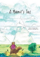 A Marmot's Tale Benjamin Gibert 9780993279409