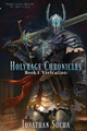 Holyrage Chronicles - Vivication Jonathan C Socha 9780692864722