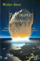 Ten More Days by Wolter Smit