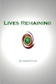 Lives Remaining by James Fylan