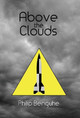 Above the Clouds Philip Benguhe 9781456632687