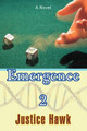 Emergence 2 by Justice Hawk