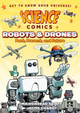Science Comics: Robots and Drones: Past, Present, and Future Mairghread Scott 9781626727922