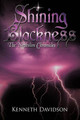 Shining Blackness: The Nephilim Chronicles Kenneth Davidson 9781456740115