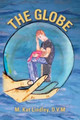 The Globe by D V M M Kat Lindley