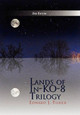 Lands of In-Ko-8 Trilogy Edward J Fisher 9781453519608