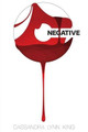 O Negative by Cassandra Lynn King