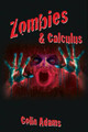 Zombies and Calculus Colin Adams 9780691161907