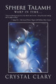 Sphere Talamh: Warp in Time... Crystal Clary 9781504934329
