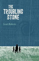 The Troubling Stone Roberts Scott Roberts 9781440162954