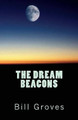 The Dream Beacons by Bill Groves