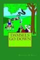 Damsels Go Down by Michael H Kelly