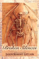 Broken Silences by Jason Robert LeClair