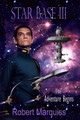 Star Base III by Robert R Marquiss