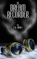 The Dream Recorder C M Haynes 9781548215149