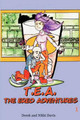 T.E.A. The Ered Adventures by Derek and Nikki Davis