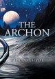The Archon William Hyde 9781524514921