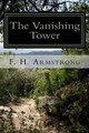 The Vanishing Tower by F H Armstrong