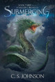 Submerging by C.S. Johnson