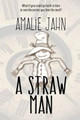 A Straw Man Amalie Jahn 9780991071326
