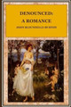 Denounced: A Romance John Bloundelle-Burton 9781537281414