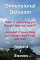 Dimensional Delusion by Ruby (Ginger) V Stevens