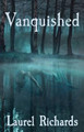 Vanquished by Laurel Richards
