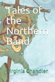 The Northern Band by Virginia Chandler