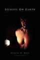 Secrets on Earth by Renata N Hall
