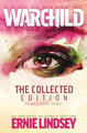 Warchild: The Collected Edition Ernie Lindsey 9781508543039