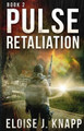 Pulse: Retaliation Eloise J Knapp 9781506118291