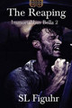 The Reaping by S L Figuhr
