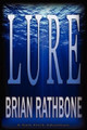 Lure by Brian Rathbone