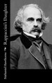 Rappaccini's Daughter Nathaniel Hawthorne 9781548274061