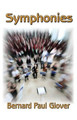 Symphonies by Bernard Paul Glover
