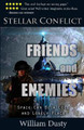 Friends and Enemies by William Dusty