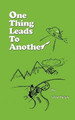 One Thing Leads to Another by John Heley